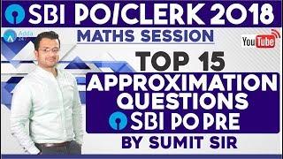 SBI PO/CLERK |Top 15 Approximation Questions For SBI PO Prelims| Sumit sir