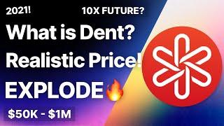 What is Dent? Technical Analysis & Realistic Price Prediction! 10X Future!