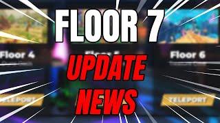 FLOOR 7 RELEASE DATE & NEW UPDATES INCOMING