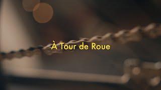 À Tour de Roue