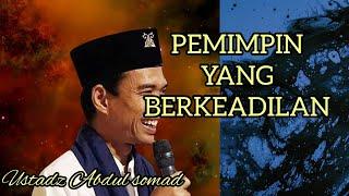 Pentingnya memilih pemimpin yang adil | ustadz abdul somad@aurcreator