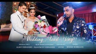 Wedding Toast Song Of James And Marleta by Alijoy Fernandes | 24th April 2021