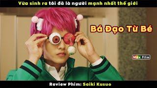 Cậu bé vừa sinh ra đã có siêu năng lực - review phim Saiki Kusuo