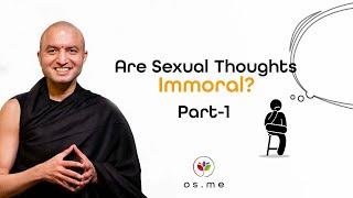 Are Sexual Thoughts Immoral Part 1 - Om Swami [English]