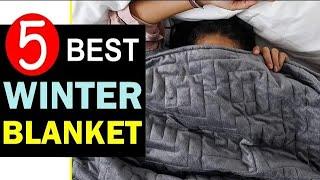 Best Winter Blanket  Top 5 Best Winter Blanket Reviews