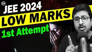 JEE 2024 - Low Marks in 1st Attempt | Eduniti | Mohit Sir #talksession