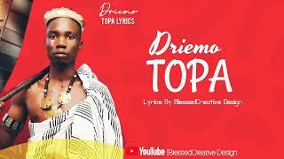 Driemo - Topa ( Lyrics ) @blessedcreative Design +265996687622