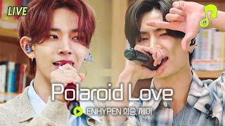 [Live] Polaroid Love  - 엔하이픈 희승&제이 | 썰플레이