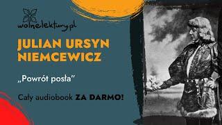 Powrót posła – Julian Ursyn Niemcewicz | Czyta Masza Bogucka CAŁY AUDIOBOOK ZA DARMO | Wolne Lektury