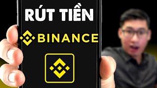 Hướng Dẫn Rút Tiền Binance 2024  A -Z (trên điện thoại)