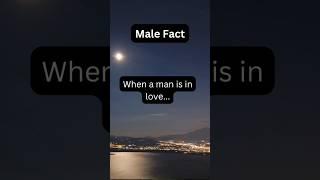 When a man is in love... #facts #malefacts #psychologyfactsaboutboyslove