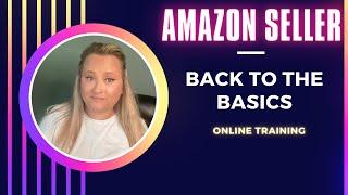 Amazon Seller The Basics Of Amazon For Beginners