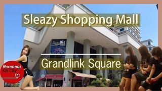 [Singapore] Grandlink Square, another shopping mall with sleazy massage parlours