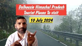Himachal Pradesh Tourist Places To visit in Dalhousie in July 2024 | Places To visit in Dalhousie