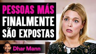 Pessoas Más Finalmente São Expostas | Dhar Mann Studios