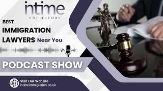 Best Immigration Lawyers Near You | Immigration Lawyers in the UK | Top Immigration Law Firm