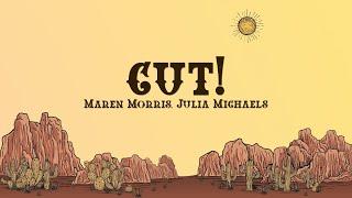 Maren Morris - cut! (Lyrics) feat. Julia Michaels