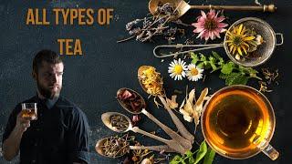 12 Types Of Tea - Basic varieties, Flavoured tea, Herbal infusions (Tisanes)