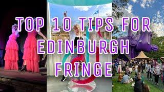 MY TOP 10 TIPS FOR THE EDINBURGH FRINGE FESTIVAL