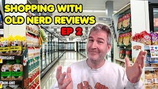 Shopping With Old Nerd Reviews, Ep 2 