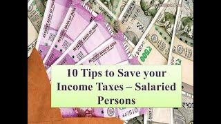 10 Tips to Save your Income Tax - Salaried Persons - From Accountkart Taxation