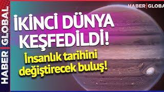 İKİNCİ DÜNYA BULUNDU! İnsanlık Tarihini Değiştirecek Keşif