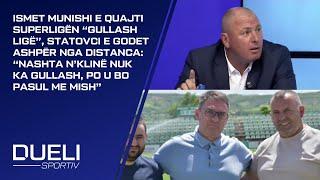 Ismet Munishi e quajti Superligën “gullash ligë”, Statovci e godet ashpër nga distanca