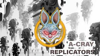 A-Cray - Replicators [Mindicted Music]