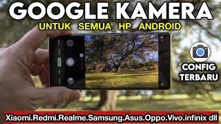 How to Install Google Camera (Gcam) for All Android Phones - Latest Config 