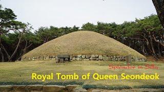 Splendor in Silla---Royal Tomb of Queen Seondeok