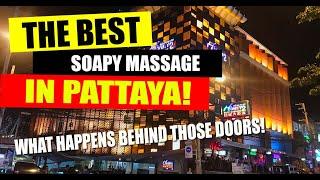 Soapy Massage Pattaya - Where is the best Soapy Massage here in Pattaya? What happens inside? (2020)