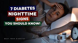 WARNING! 7 Diabetes Nighttime Signs You Should NOT Ignore!