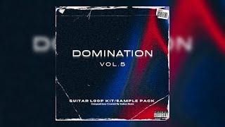 [FREE] GUITAR LOOP KIT/SAMPLE PACK 2025 - "Domination VOL.5" | FREE TRAP LOOPS