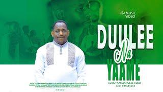 DUULEE NA YAAME: HAYYUU AANOLEE JILO: New Gospel Music Video