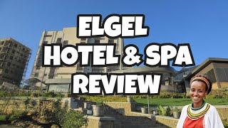 Elgel Hotel and Spa Hotel Review | Addis Ababa, Ethiopia