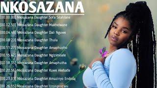 Nkosazana Daughter Best Hit Music Playlist 2024  (Best Of Nkosazana Daughter Mix 2024) DJ DICTION