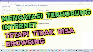 Mengatasi Laptop Sudah Terhubung Internet Tetapi Tidak Bisa Untuk Browsing (Internetan)