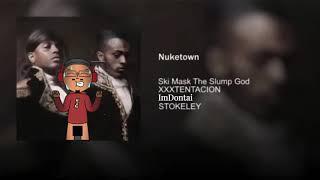 Nuketown ft. ImDontai, XXXTENTACION, and Juice WRLD (Official Audio)