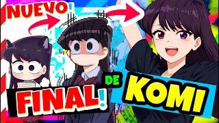  Nuevo Time Skip en Komi san  (Final Canon)