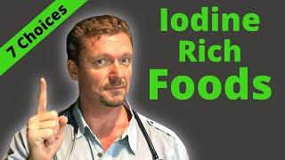 7 Iodine Rich Foods (plus 1 MYTH) - 2024