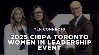 2025 CIBPA Toronto Women in Leadership Event | TLN Connects