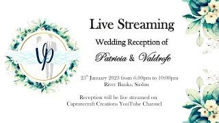 Live Wedding Reception | Patricia & Valdrofe | 6pm Wed, 25/01/2023 | River Banks, Siolim