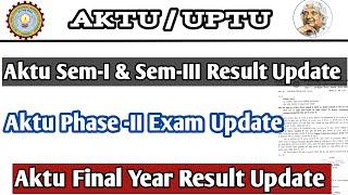 Aktu Phase-II Result Update| Aktu Phase -II exam update| Aktu final year result update| Aktu update
