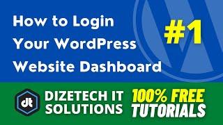 How to login to your WordPress Dashboard Back-end || DIZETECH IT SOLUTIONS