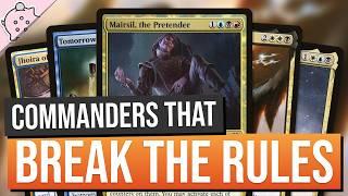 Commanders That Break the Rules and Dominate Your Opponents