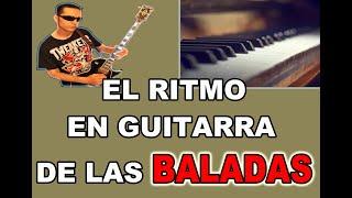 EL MEJOR RITMO PARA TOCAR BALADAS EN GUITARRA (!!NO FALLA) 10 CANCIONES FAMOSAS CON ÉL¡¡