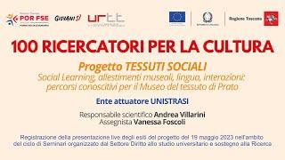 100 RICERCATORI PER LA CULTURA: TESSUTI SOCIALI