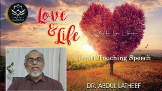 Love and Life |DR Abdul Latheef | 14 November 2020