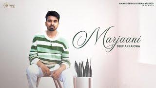 Marjaani | Deep Arraicha | Johnyy Vick | Siraa Studios | Latest Punjabi Songs 2023