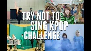 TRY NOT TO SING KPOP CHALLENGE [3]